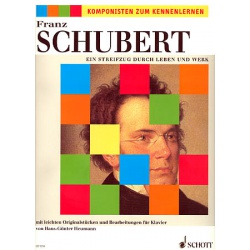 2143. F.Schubert : Ein Streifzug durch Leben und Werk (Schott)