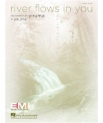 2011. Yiruma : River flows in you, Piano solo ( Hal Leonard) 