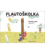4962. H.Šťastná, J. Kvapil : Flautoškolka - Flautíkuv sešit pro děti (Bärenreiter)