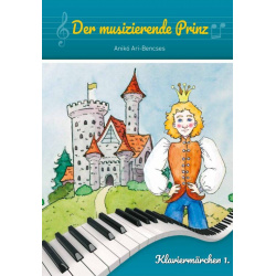0117. A. Ari-Bencses : Der musizierende Prinz Klaviermärchen 1.
