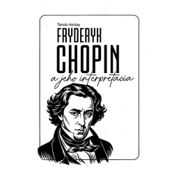 1208. T. Horkay - Fryderik Chopin a jeho interpretácia