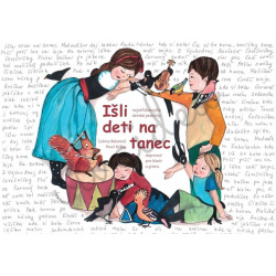 klikni pre zväčšenie 0013. Ľ. Balunová, P. Krška : Išli deti na tanec