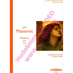 4756. J.Massenet : Méditation  from Thai Arranged for Piano Solo by R.Nichols (Peters)