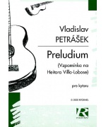1063. V.Petrášek : Preludium (Vzpomínka na H.Villa - Lobose) pro kytaru