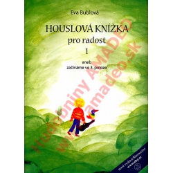 0972. E.Bublová : Houslová knížka pro radost 1 - počátky hry ve 3. poloze (Bärenreiter)