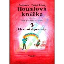 0975. E.Bublová : Houslová knížka pro radost 3 - klavírní doprovody (Bärenreiter)