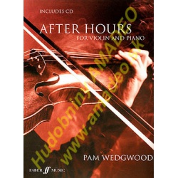 4415. P.Wedgwood : After Hours for Violin and Piano + CD (Faber)