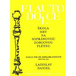 2395. L.Daniel : Škola hry na sopránovou zobcovou flétnu 3.díl