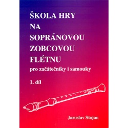 1306. J.Stojan : Škola hry na sopránovou zobcovou flétnu I.