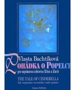 1360. V.Bachtíková : Pohádka o Popelce pro sopránovou zobcovou flétnu a klavír