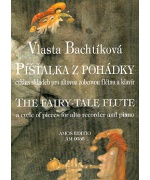 2338. V.Bachtíková : Píšťalka z pohádky, pro altovou zobcovou flétnu a klavír