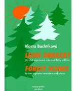2719. V.Bachtíková : Lesní obrázky pro dvě sopránové zobcové flétny a klavír