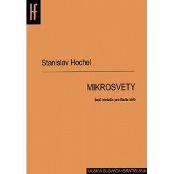 2786. S.Hochel : Mikrosvety - šesť miniatúr pre flautu sólo