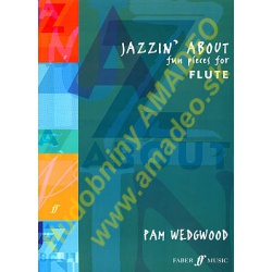 4328. P.Wedgwood : Jazzin' about Fun Pieces for Flute (Faber)