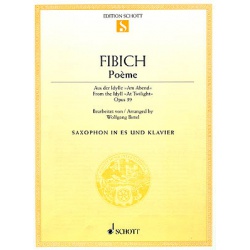 5298. Z.Fibich : Poém Op.39 - Saxophon in Es und Klavier (Schott)