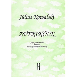 2601. J.Kowalski : Zverinček - cyklus piesní pre deti