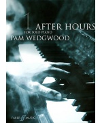 2996. P.Wedgwood : 1 After Hours for Solo Piano (Faber)