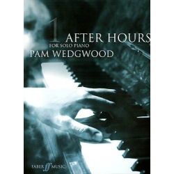 2996. P.Wedgwood : 1 After Hours for Solo Piano (Faber)