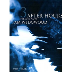 2994. P.Wedgwood : 3 After Hours for Piano Solo (Faber)