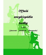 1410. J.Bukovinská : Malá encyklopédia hudby 1.diel (Starovek, stredovek, renesancia)