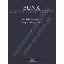 0856. G.Bunk : Complete Organ Works V Urtext (Bärenreiter)
